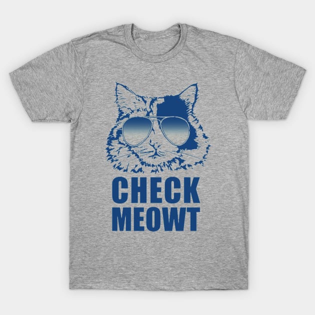 Check Meowt T-Shirt by GarfunkelArt